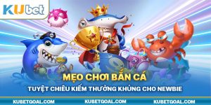 mẹo chơi bắn cá