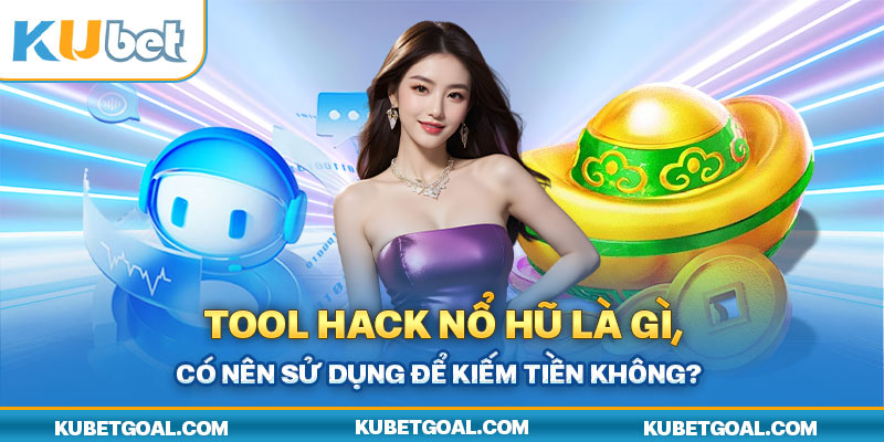 tool hack nổ hũ