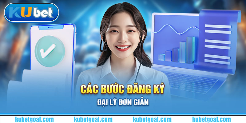 Các bước đăng ký đại lý đơn giản