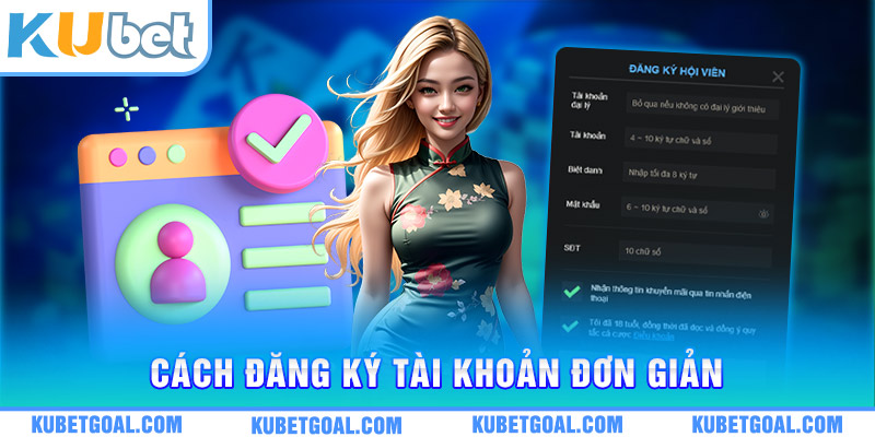 Cách đăng ký tài khoản Kubetgoal.com đơn giản