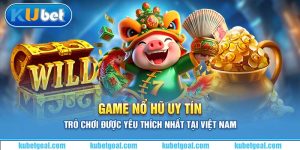 nổ hũ uy tín